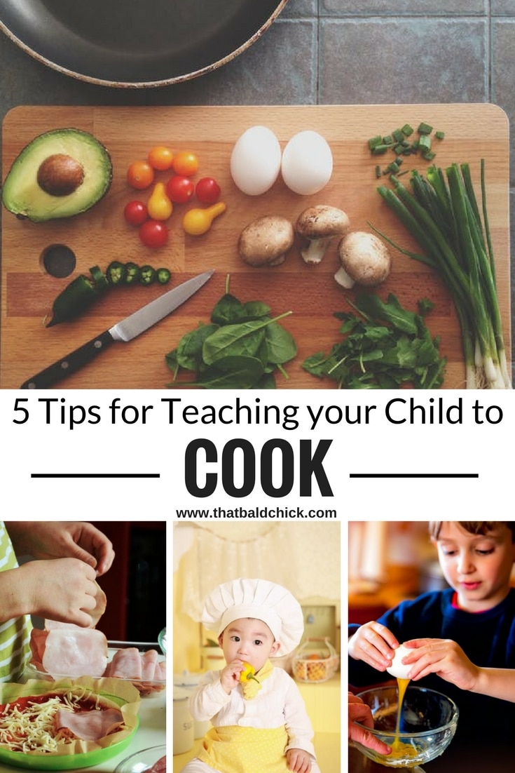 5 Tips for Teaching Your Child to Cook at thatbaldchick.com