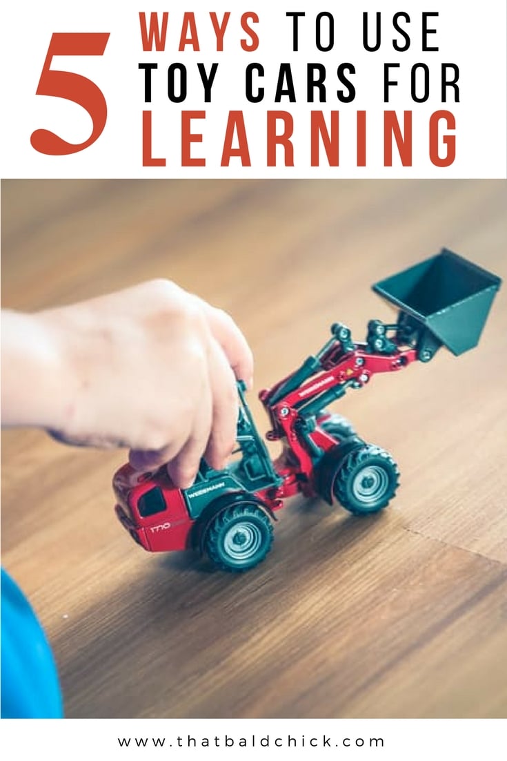 5 Ways to Use Toy Cars for Learning at thatbaldchick.com