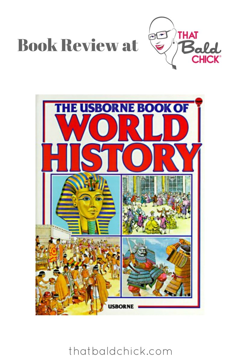 A review of the Usborne Book of World History at thatbaldchick.com #homeschool #homeschooling #history