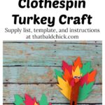 Make this cute clothespin turkey craft today. Supply list, template, and instructions at thatbaldchick.com