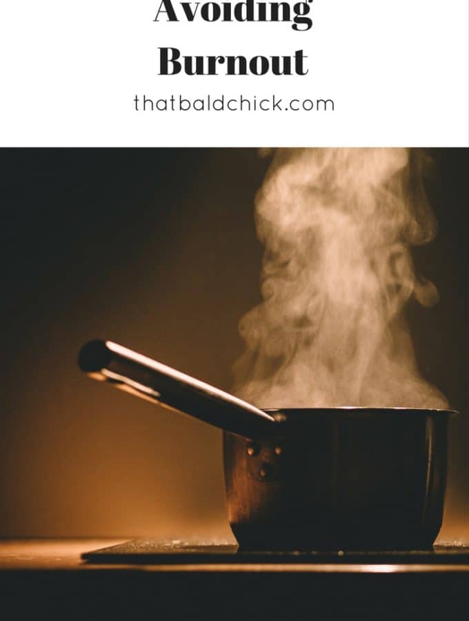 Tips for avoiding burnout at thatbaldchick.com