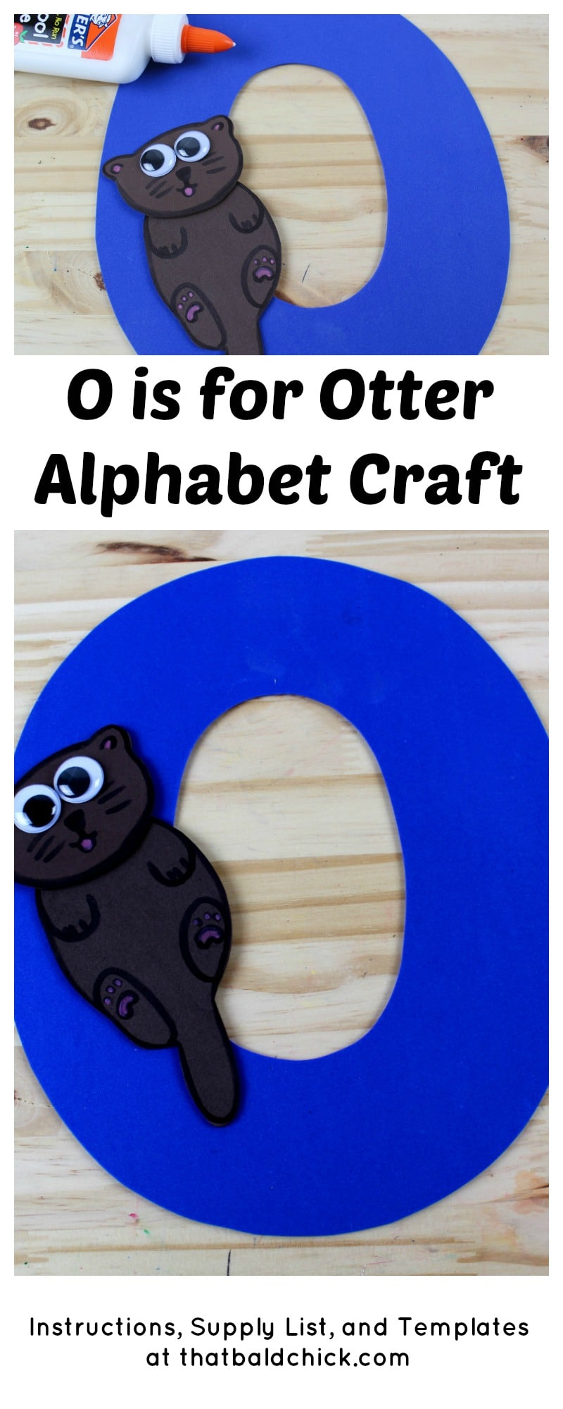 O is for Otter Alphabet Craft - supply list, instructions, and templates at thatbaldchick.com
