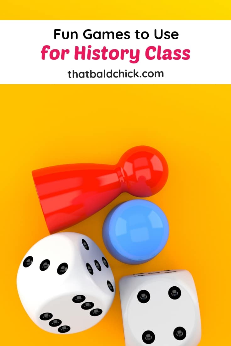 Check out this compilation of fun games to use for history class at thatbaldchick.com #homeschool #history #games #gameschooling #homeschooling #hsmommas #homeed #homeeducate #socialstudies