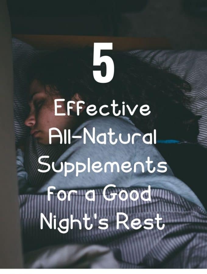 5 Effective All-Natural Supplements for a Good Night’s Rest