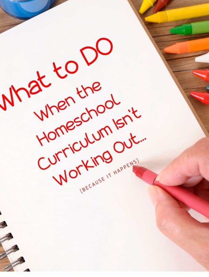 What to Do When the Homeschool Curriculum Isn't Working Out
