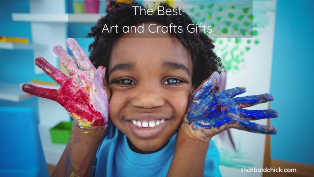 The Best Art and Crafts Gifts