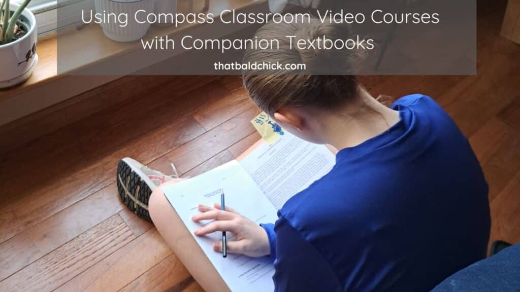 Using Compass Classroom Video Courses with Companion Textbooks